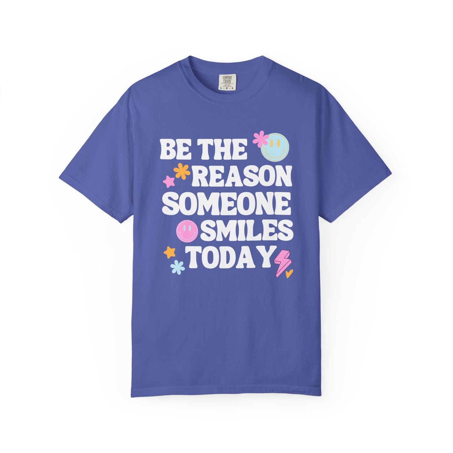 Be The Reason Comfort Colors T-shirt