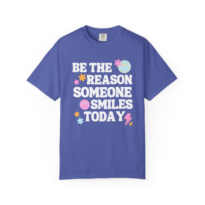 Be The Reason Comfort Colors T-shirt