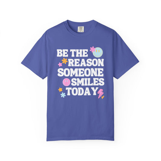 Be The Reason Comfort Colors T-shirt