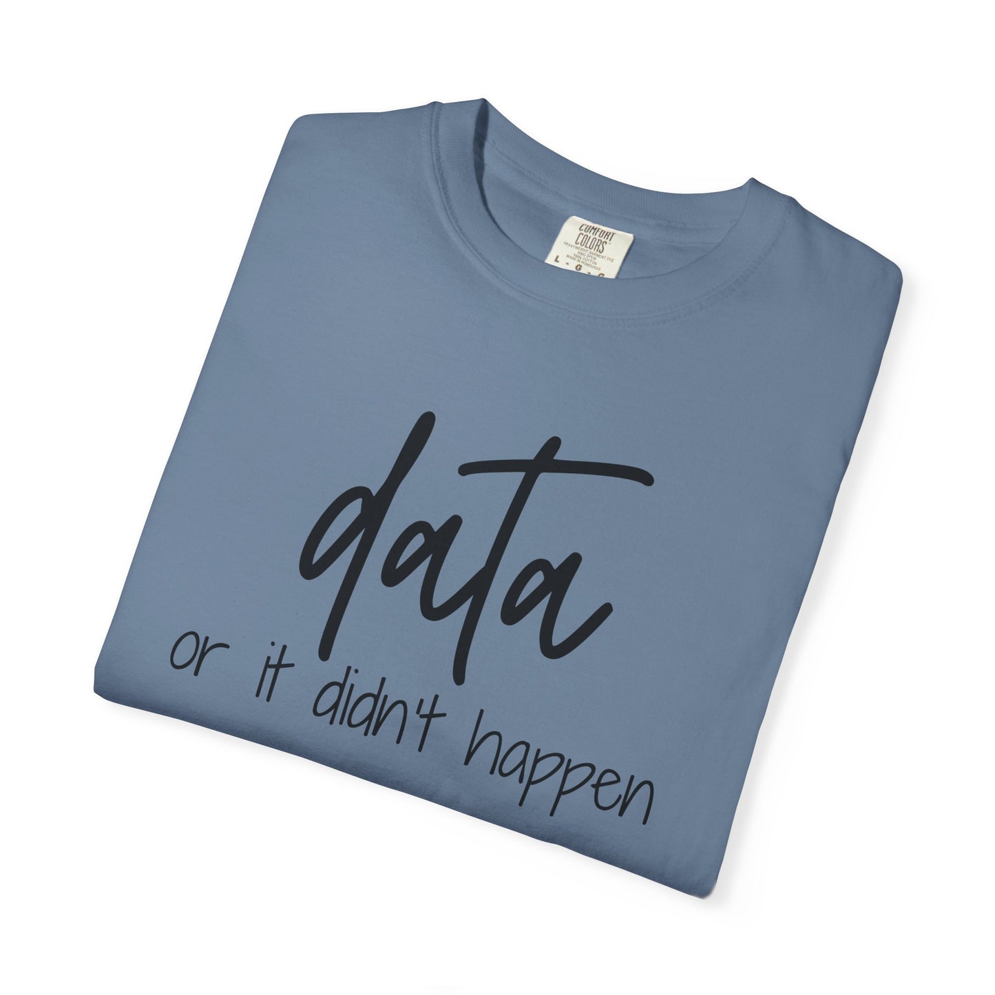 Data Comfort Colors T-Shirt