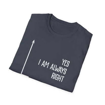 Always Right T-Shirt