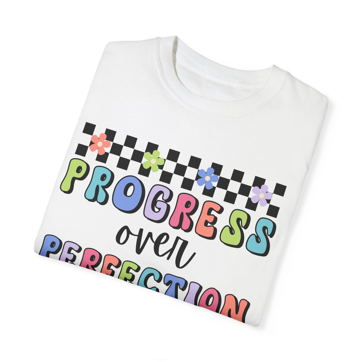 Progress over Perfection Comfort Colors T-shirt