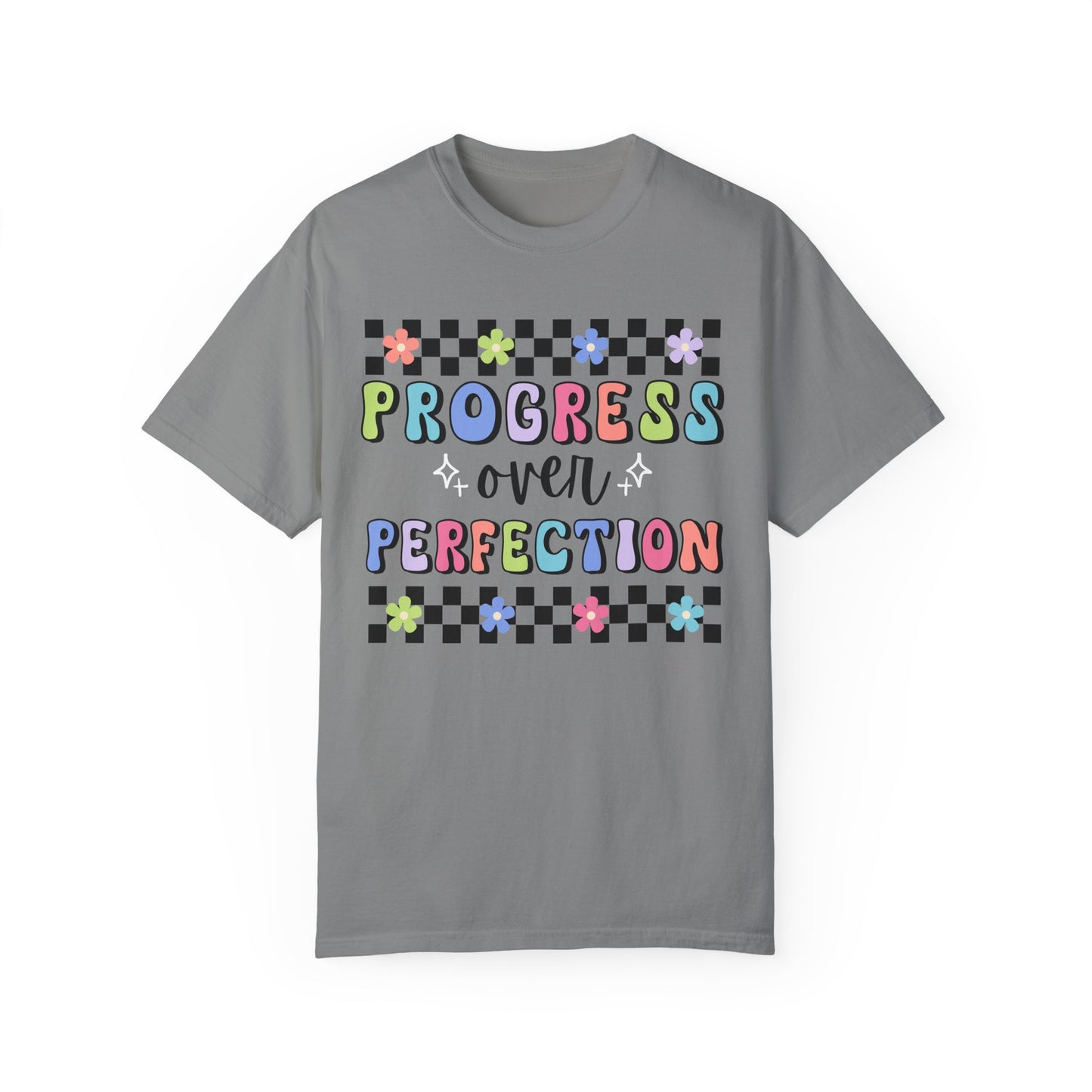 Progress over Perfection Comfort Colors T-shirt