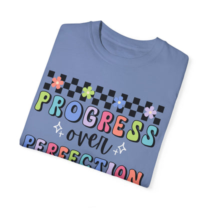 Progress over Perfection Comfort Colors T-shirt