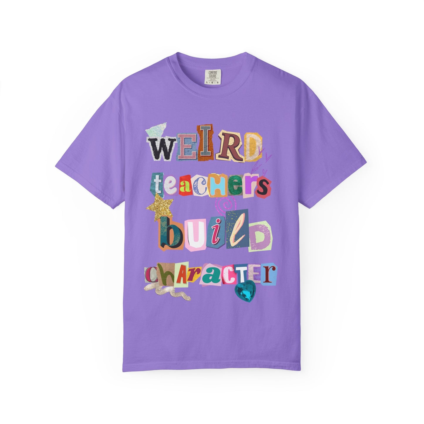 Weird Teachers Comfort Colors T-shirt