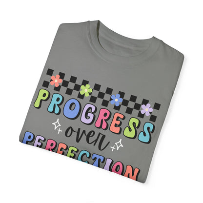 Progress over Perfection Comfort Colors T-shirt