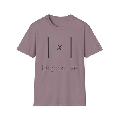 Be Positive T-Shirt