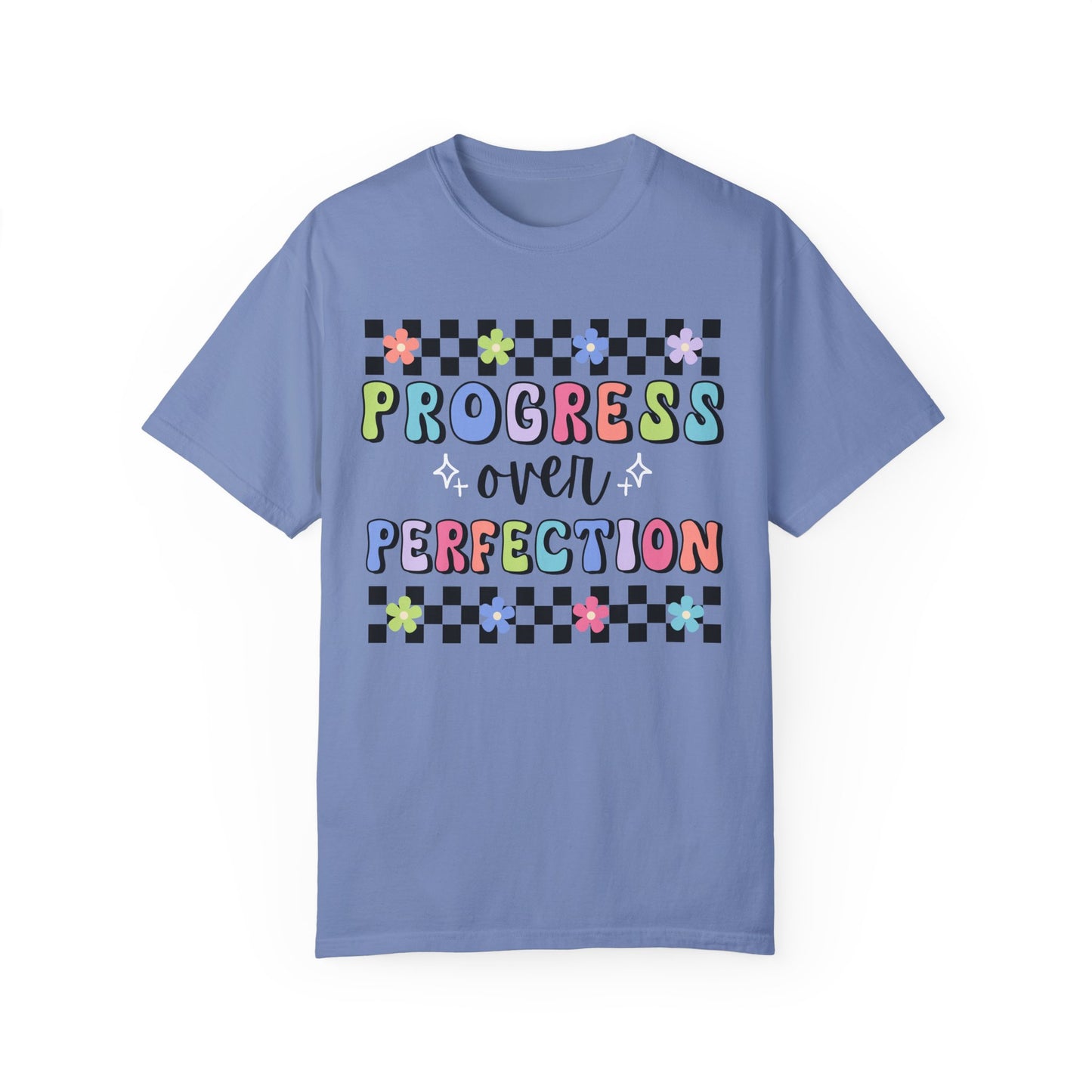 Progress over Perfection Comfort Colors T-shirt