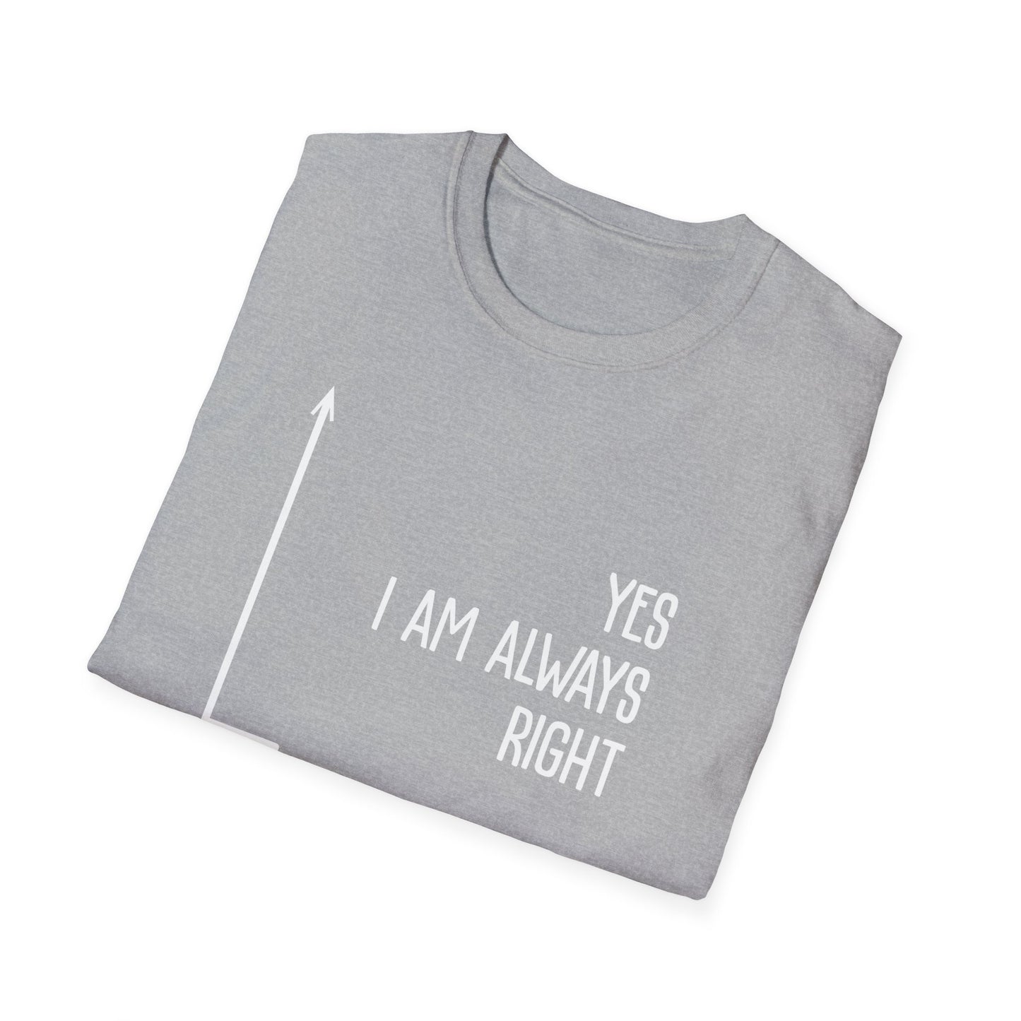 Always Right T-Shirt