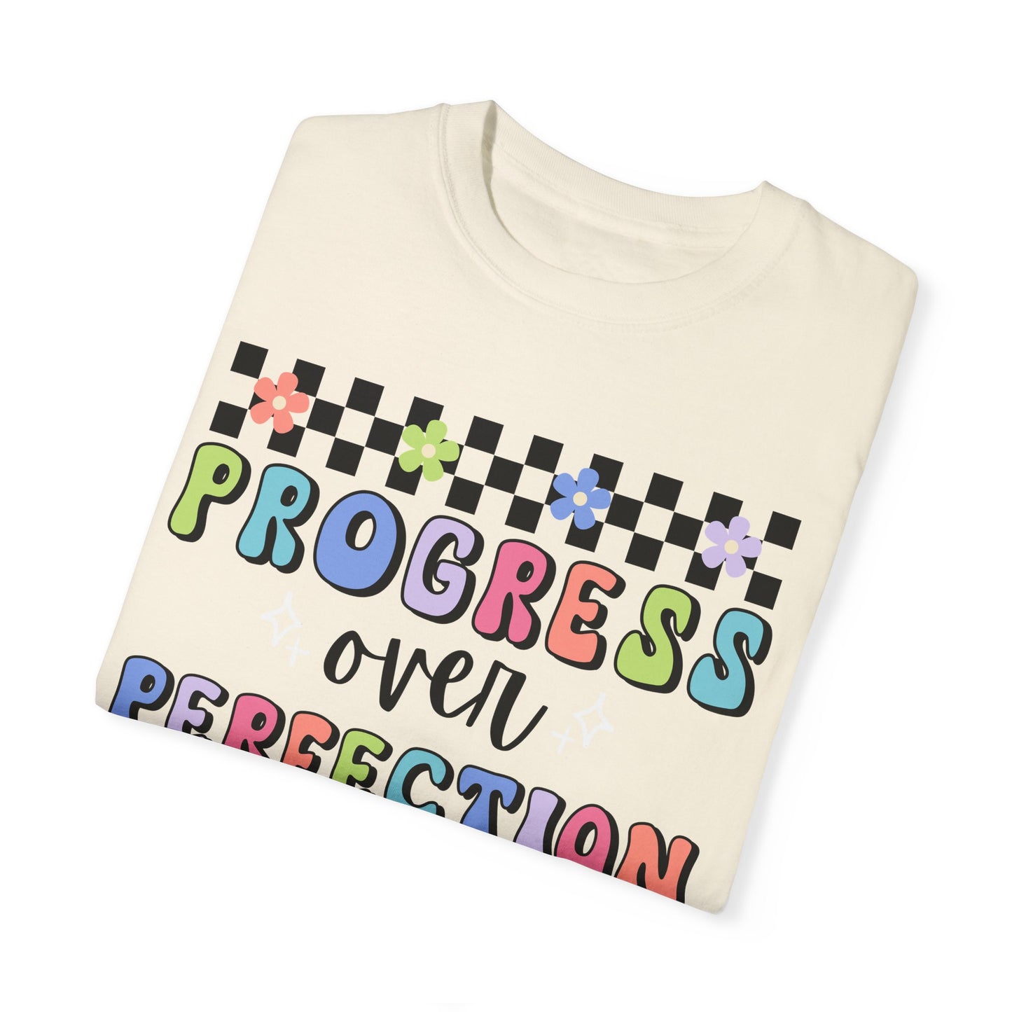 Progress over Perfection Comfort Colors T-shirt