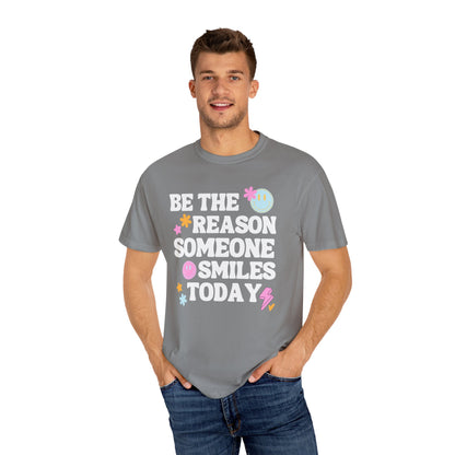 Be The Reason Comfort Colors T-shirt