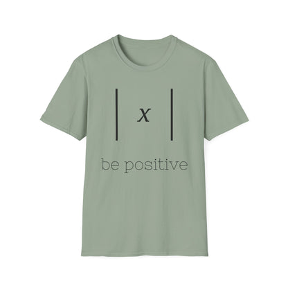 Be Positive T-Shirt
