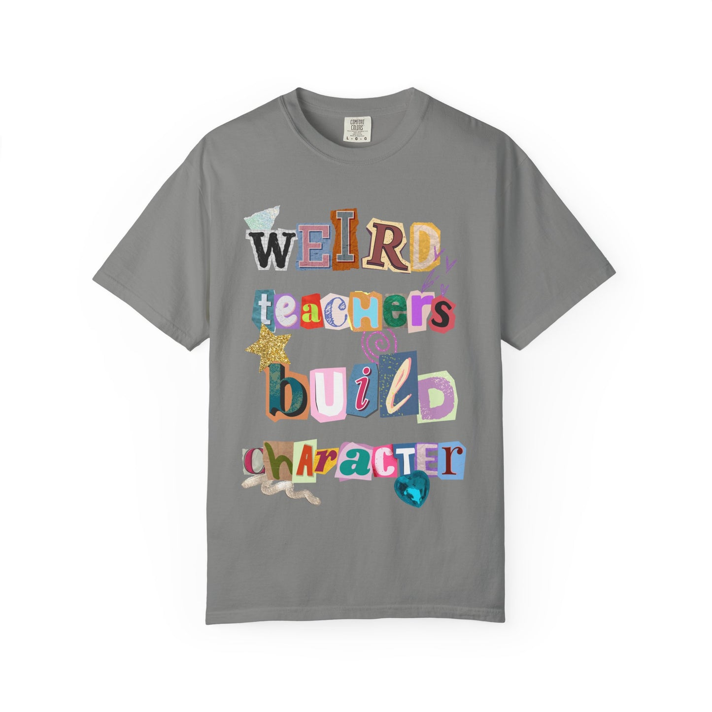 Weird Teachers Comfort Colors T-shirt