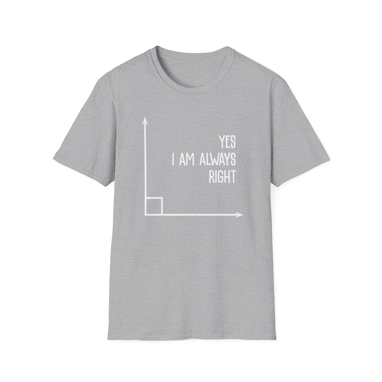 Always Right T-Shirt