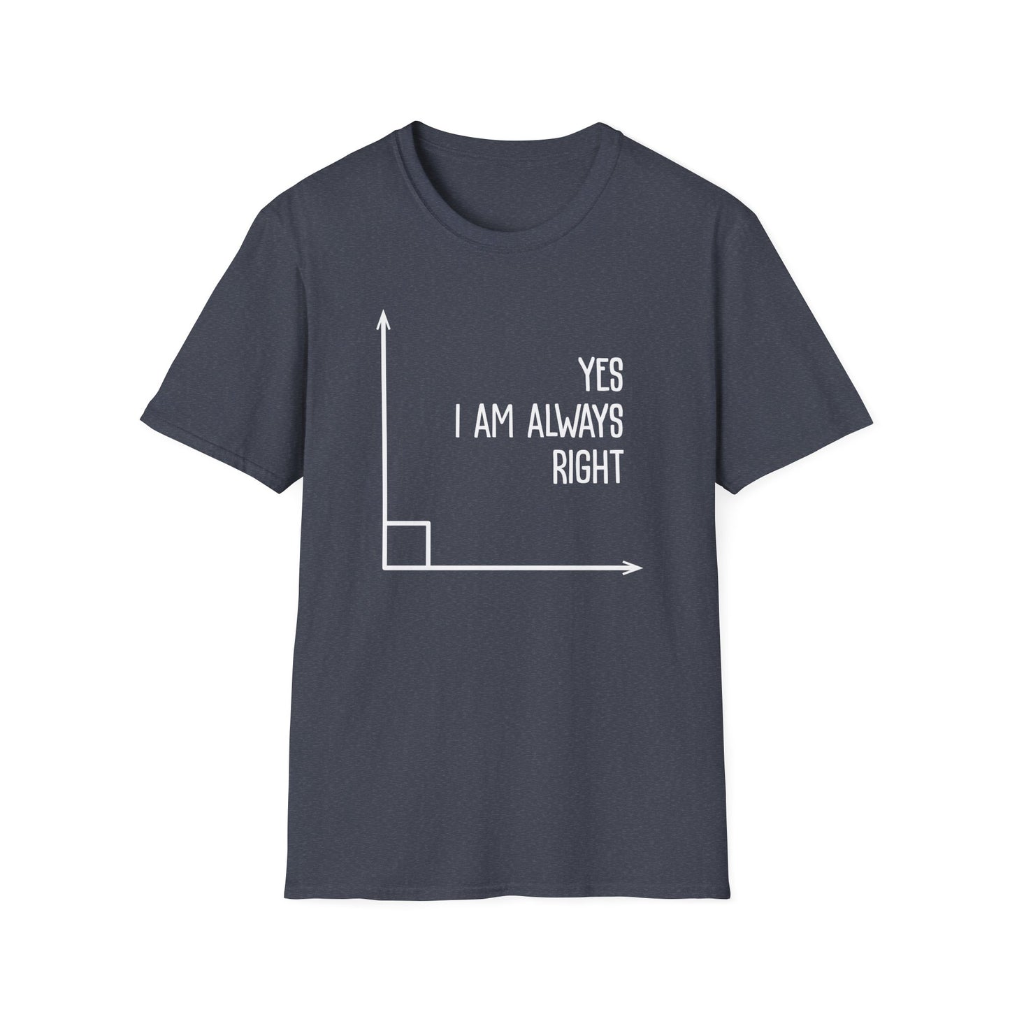 Always Right T-Shirt