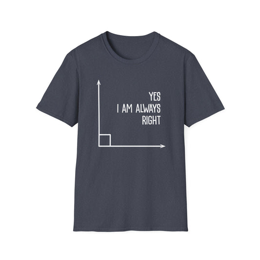 Always Right T-Shirt