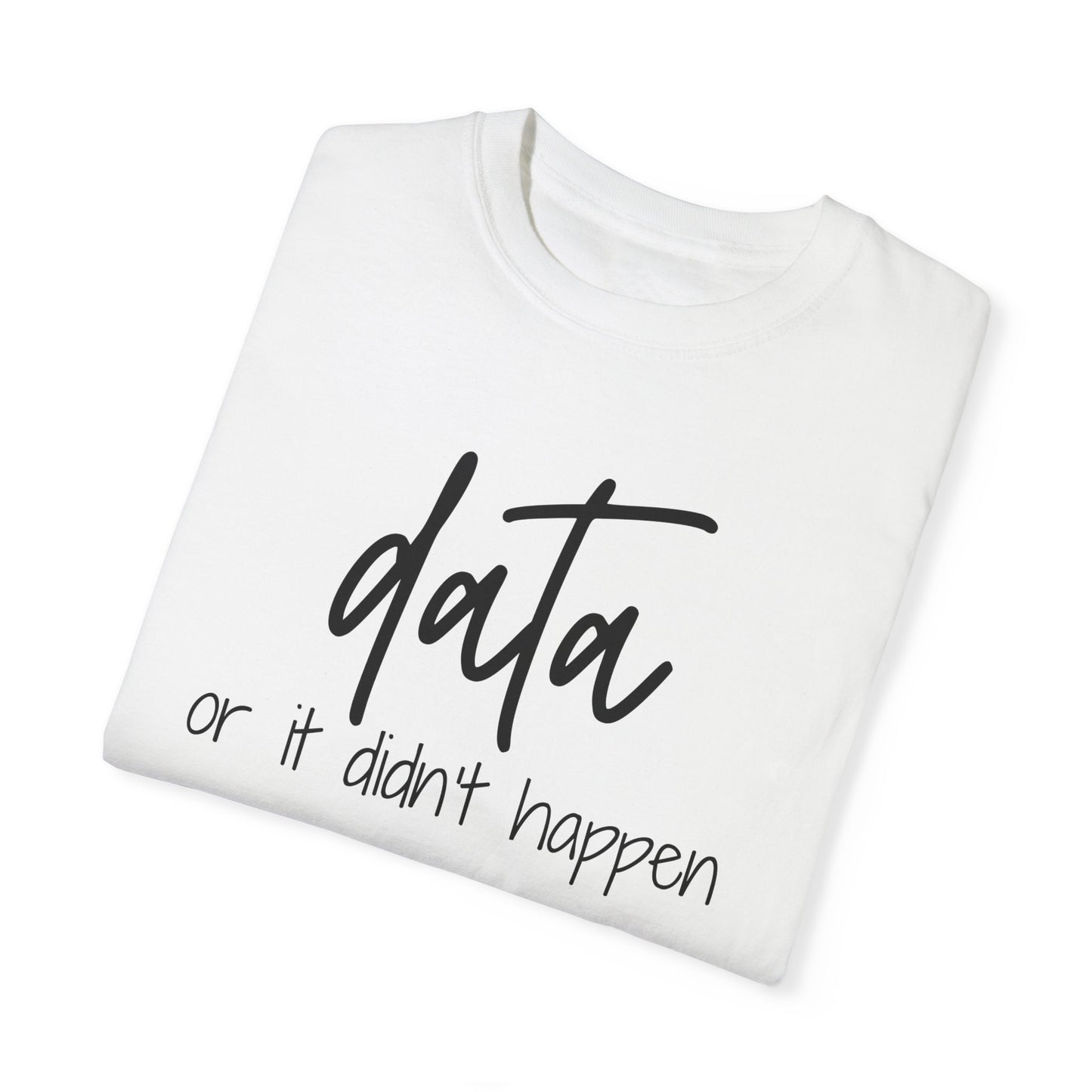 Data Comfort Colors T-Shirt