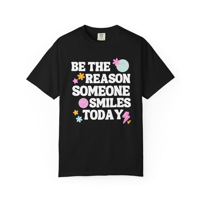 Be The Reason Comfort Colors T-shirt